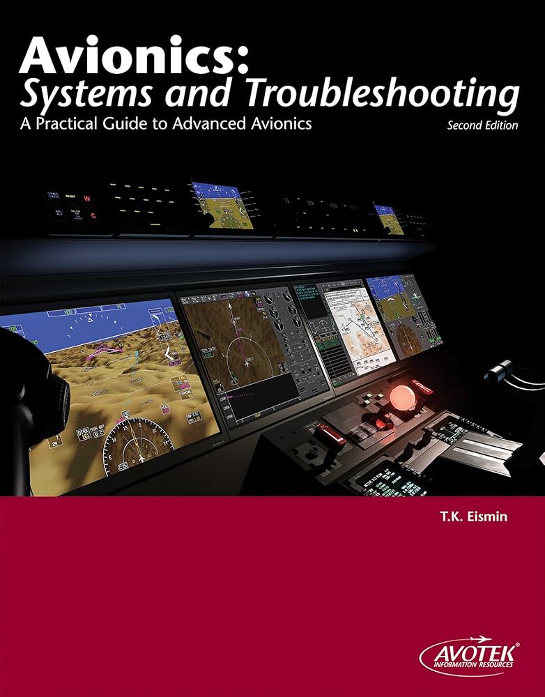 Avionics: Systems and Troubleshooting: Thomas K. Eismin